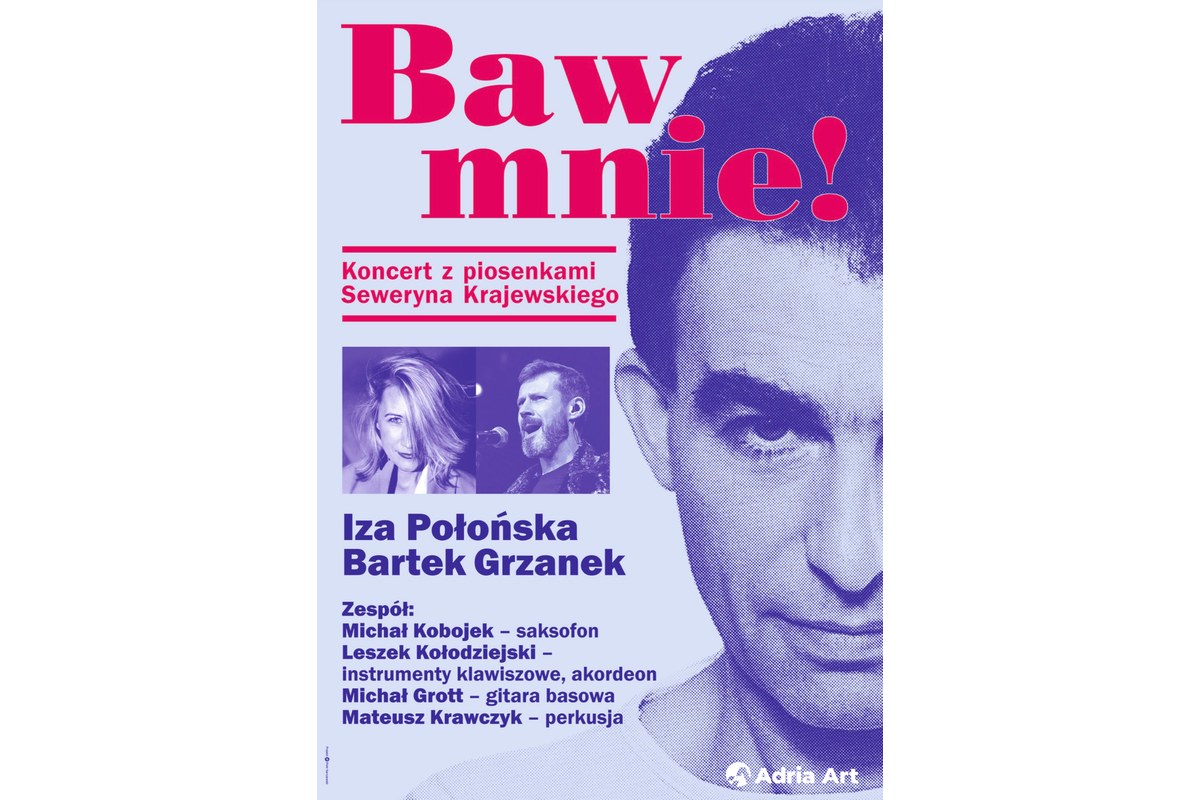 Baw mnie! Koncert z piosenkami Seweryna Krajewskiego – grafika wydarzenia Adria Art w Poznaniu